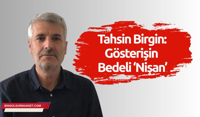 Tahsin Birgin: Gösterişin Bedeli ‘Nişan’