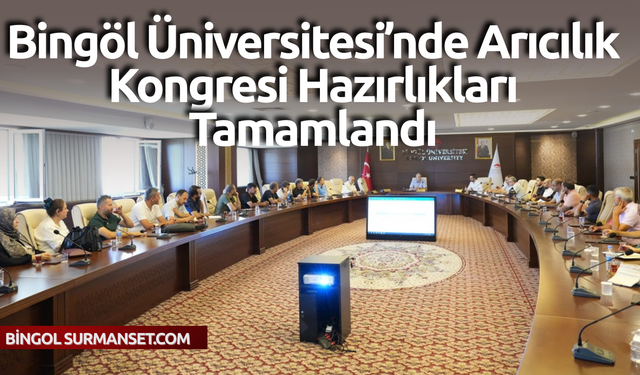 Bingöl Üniversitesi’nde Arıcılık Kongresi Hazırlıkları Tamamlandı