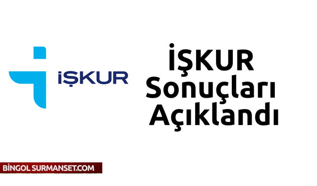 İŞ KUR sonuçları açıklandı
