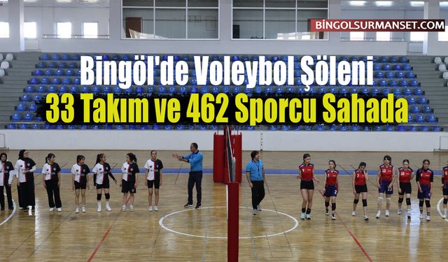Bingöl'de Voleybol Şöleni: 33 Takım ve 462 Sporcu Sahada