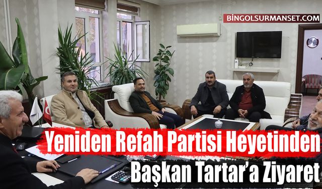 Yeniden Refah Partisi Heyetinden Başkan Tartar’a Ziyaret