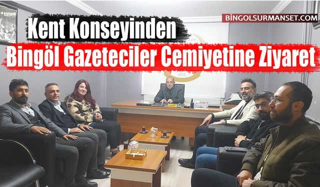 Kent Konseyinden Bingöl Gazeteciler Cemiyetine Ziyaret
