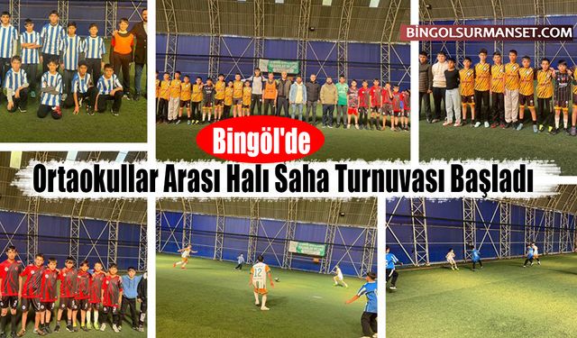 Bingöl'de Ortaokullar Arası Halı Saha Turnuvası Başladı