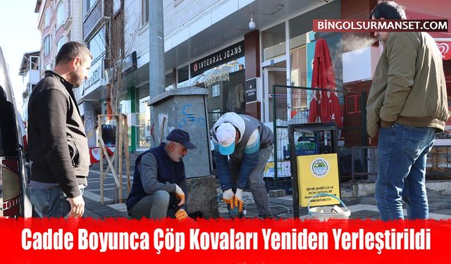 Cadde Boyunca Çöp Kovaları Yeniden Yerleştirildi