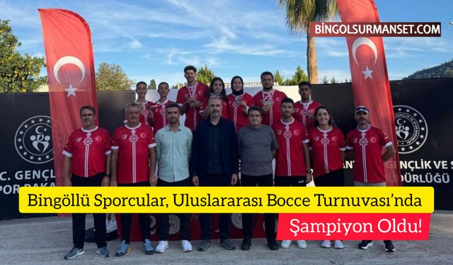Bingöllü Sporcular, Uluslararası Bocce Turnuvası’nda Şampiyon Oldu!