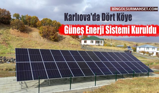 Karlıova'da Dört Köye Güneş Enerji Sistemi Kuruldu