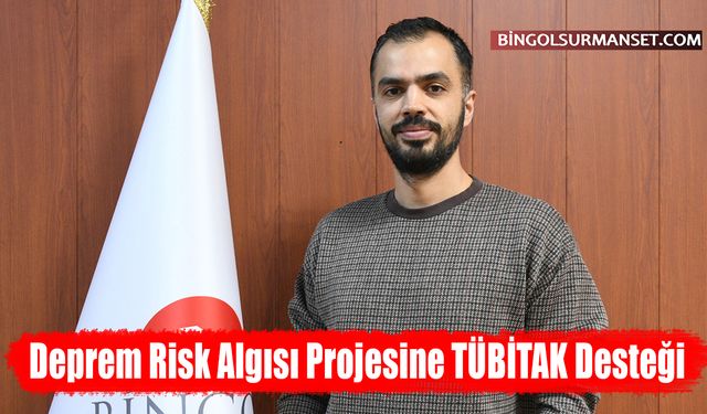 Deprem Risk Algısı Projesine TÜBİTAK Desteği