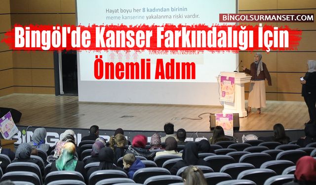 Bingöl'de Kanser Farkındalığı İçin Önemli Adım