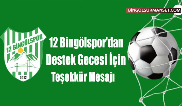 12 Bingölspor'dan Destek Gecesi İçin Teşekkür