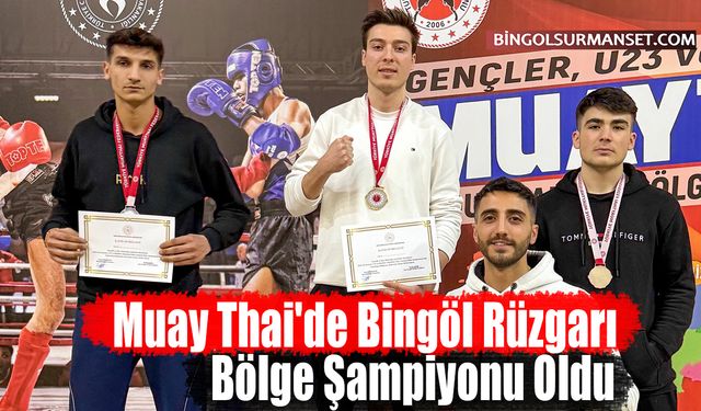 Muay Thai'de Bingöl Rüzgarı: Bölge Şampiyonu Oldu