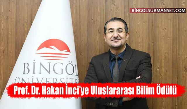 Prof. Dr. Hakan İnci’ye Uluslararası Bilim Ödülü