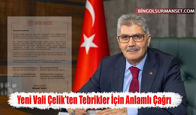 Yeni Vali Çelik'ten Tebrikler İçin Anlamlı Çağrı