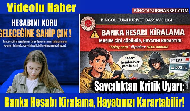 Savcılıktan Kritik Uyarı: Banka Hesabı Kiralama, Hayatınızı Karartabilir!