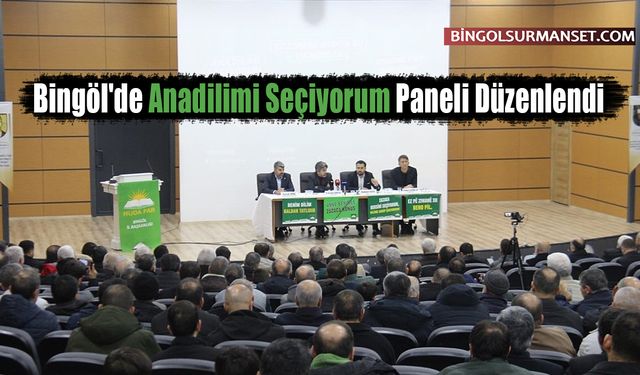 Bingöl'de Anadilimi Seçiyorum Paneli Düzenlendi