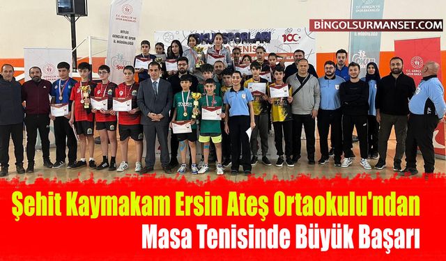 Şehit Kaymakam Ersin Ateş Ortaokulu'ndan Masa Tenisinde Büyük Başarı