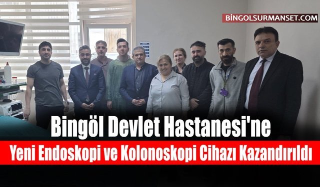 Bingöl Devlet Hastanesi'ne Yeni Cihaz Kazandırıldı