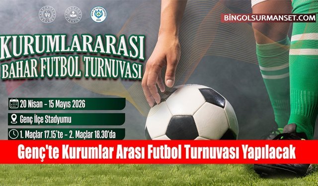 Genç'te Kurumlar Arası Futbol Turnuvası Yapılacak