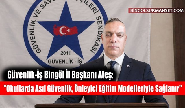 "Okullarda Asıl Güvenlik, Önleyici Eğitim Modelleriyle Sağlanır"