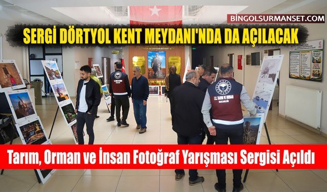 Tarım, Orman ve İnsan Fotoğraf Yarışması Sergisi Açıldı