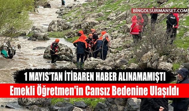 Solhan'da Kaybolan Emekli Öğretmen'in Cansız Bedenine Ulaşıldı