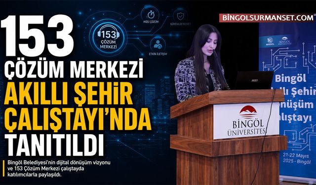 153 Çözüm Merkezi Akıllı Şehir Çalıştayı’nda Tanıtıldı