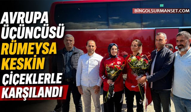 Avrupa Üçüncüsü Rümeysa Keskin Çiçeklerle Karşılandı