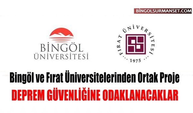 Bingöl ve Fırat Üniversitelerinden Ortak Proje
