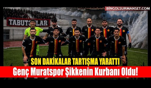 Genç Muratspor Şikkenin Kurbanı Oldu!