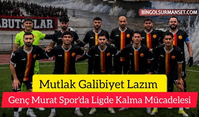 Genç Murat Spor'da Ligde Kalma Mücadelesi