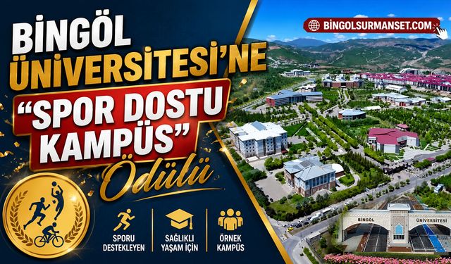 Bingöl Üniversitesi'ne “Spor Dostu Kampüs” Ödülü
