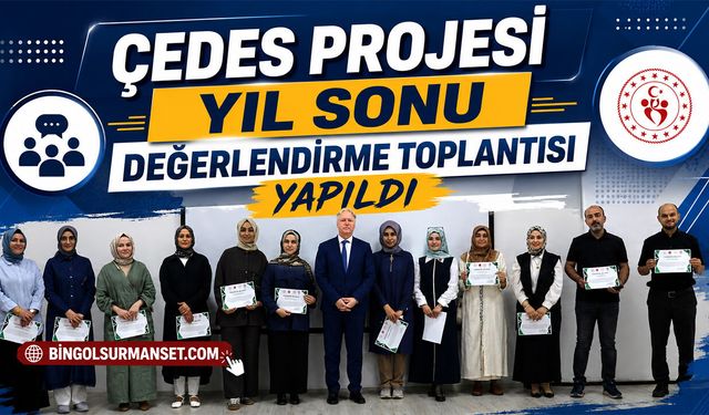 ÇEDES Projesi Yıl Sonu Değerlendirme Toplantısı Yapıldı