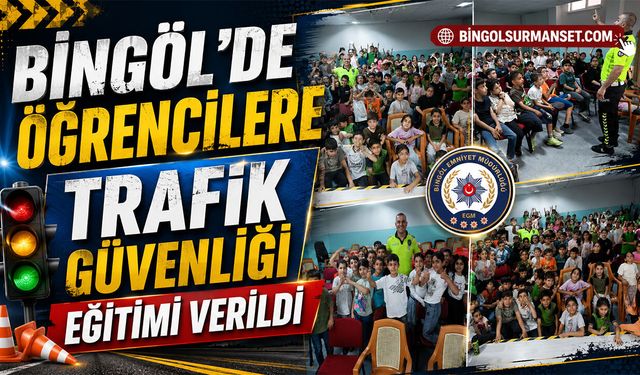 Bingöl’de Öğrencilere Trafik Güvenliği Eğitimi Verildi