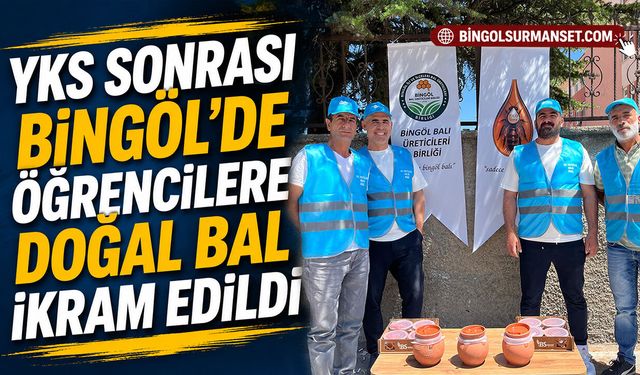 YKS Sonrası Bingöl’de Öğrencilere Doğal Bal İkram Edildi
