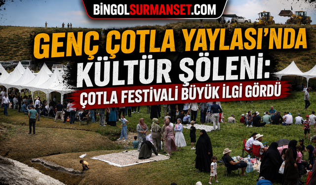 Genç Çotla Yaylası’nda Kültür Şöleni: Çotla Festivali Büyük İlgi Gördü