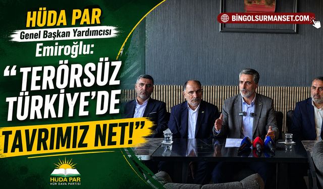 HÜDA PAR Genel Başkan Yardımcısı Emiroğlu: “Terörsüz Türkiye’de Tavrımız Net!”