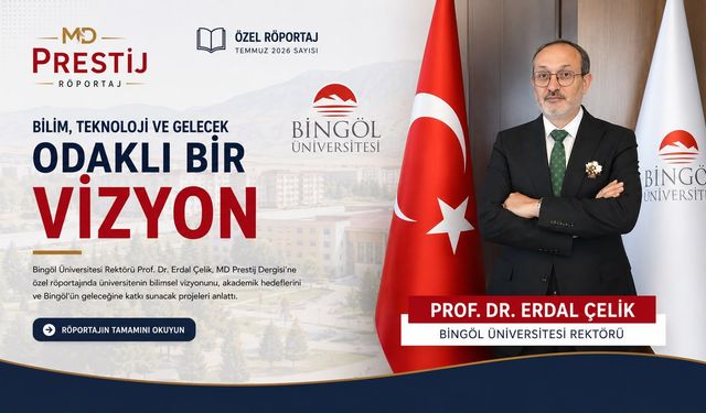 Rektör Çelik ile Bilim, Teknoloji ve Gelecek  Odaklı Bir Vizyon