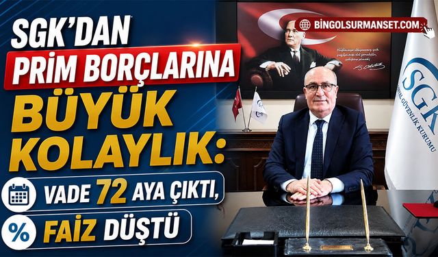 SGK’dan Prim Borçlarına Büyük Kolaylık: Vade 72 Aya Çıktı, Faiz Düştü