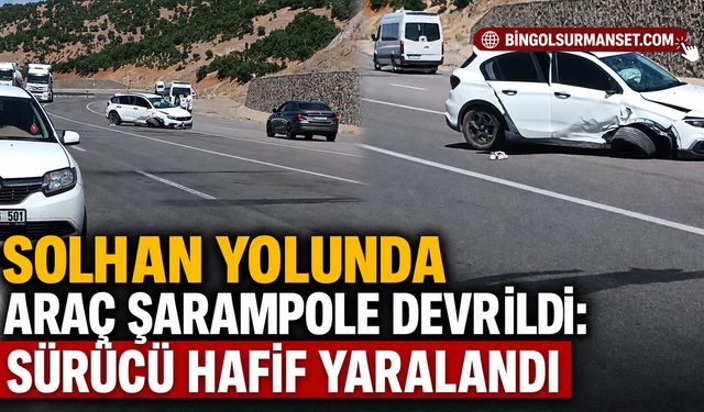 Solhan Yolunda Araç Şarampole Devrildi: Sürücü ve Yolcular Hafif Yaralandı
