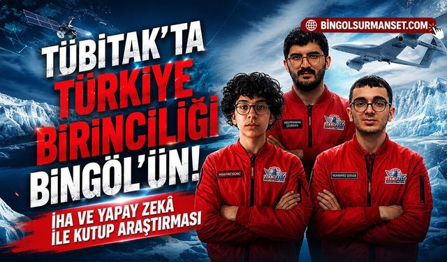 TÜBİTAK’ta Türkiye Birinciliği Bingöl’ün