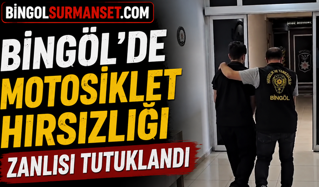 Bingöl’de Motosiklet Hırsızlığı Zanlısı Tutuklandı