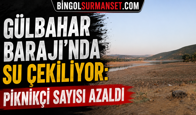 Gülbahar Barajı’nda Su Çekiliyor: Piknikçi Sayısı Azaldı