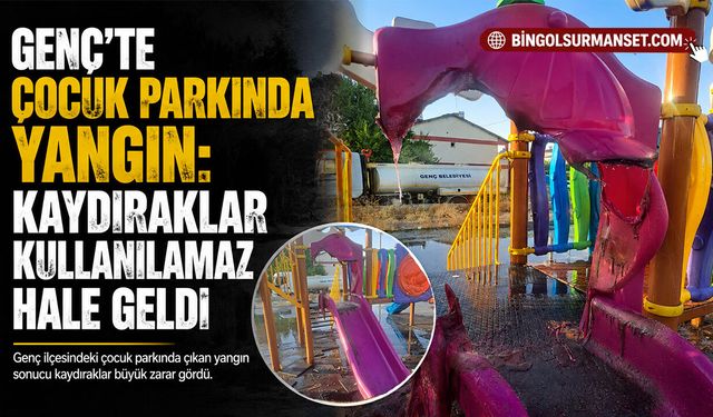 Genç’te Çocuk Parkında Yangın: Kaydıraklar Kullanılamaz Hale Geldi