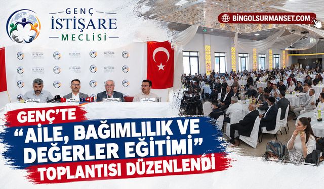 Genç’te “Aile, Bağımlılık ve Değerler Eğitimi” Toplantısı Düzenlendi