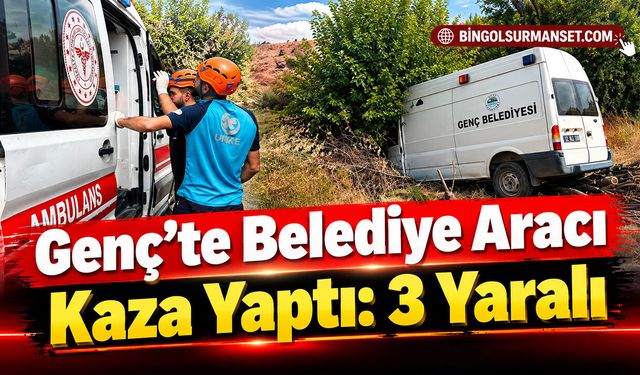 Genç’te Belediye Aracı Kaza Yaptı: 3 Yaralı