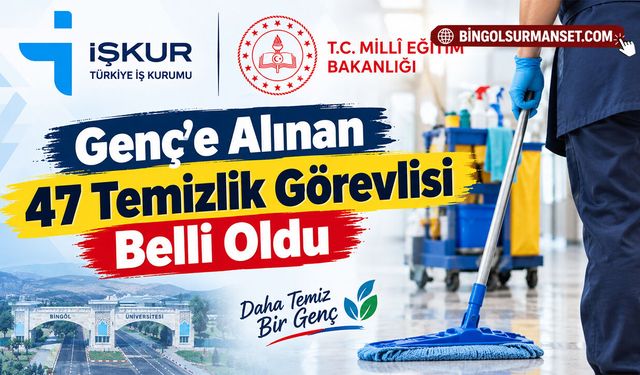 Genç'e Alınan 47 Temizlik Görevlisi Belli Oldu
