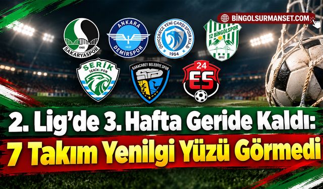 2. Lig’de 3. Hafta Geride Kaldı: 7 Takım Yenilgi Yüzü Görmedi
