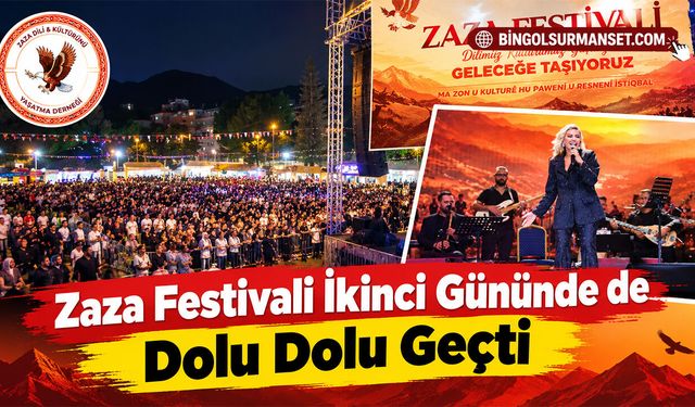Zaza Festivali İkinci Gününde de Dolu Dolu Geçti