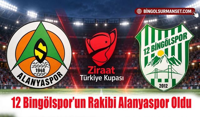 Ziraat Türkiye Kupası’nda 12 Bingölspor’un Rakibi Alanyaspor Oldu