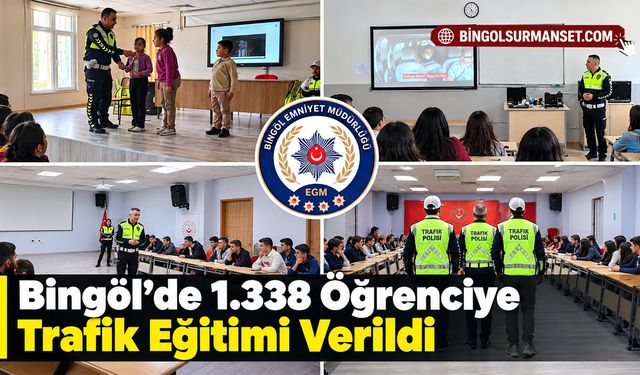 Bingöl'de 1.338 Öğrenciye Trafik Eğitimi Verildi