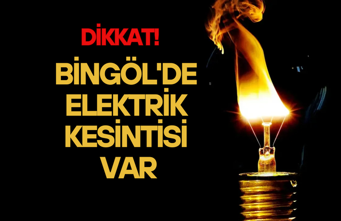 Bingöl Merkez'de 18 Mart'ta Planlı Elektrik Kesintisi